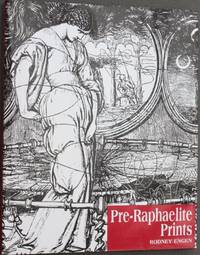 Pre-Raphaelite Prints: The Graphic Art of Millais, Holman Hunt, Rossetti and Their Followers