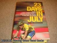 23 Days in July : Inside Lance Armstrong's Record-breaking Tour de France Victory (1st...