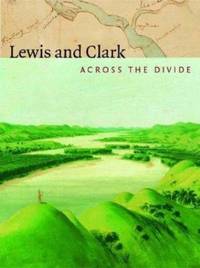 image of Lewis and Clark : Across the Divide