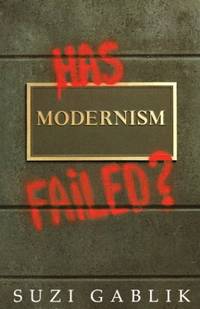 Has Modernism Failed?