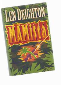 MAMista  -by Len Deighton --a Signed Copy by Deighton, Len (signed) - 1991