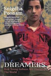 Dreamers: How Young Indians Are Changing the World
