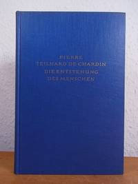 Die Entstehung des Menschen (Le groupe zoologique humain) by Teilhard de Chardin, Pierre - 1961