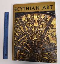 Scythian art by Piotrovskii, B. B. 1908-1990; Galanina, L. K.; 1929-2010; Grach, Nonna Leonidovna - 1987