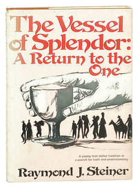 The Vessel of Splendor: A Return of the One [Signed]