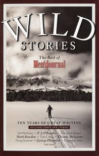 Wild Stories : The Best of Men's Journal