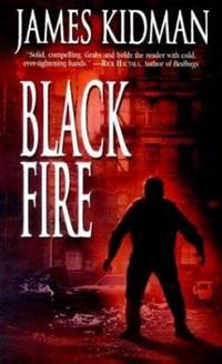 Black Fire by James Kidman - 2004