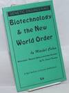 Biotechnology & the new world order. Afterword: Dynamic balance in living systems by Dr. Stuart Newman