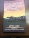The Splendid Hundred : The True Story of Canadians Who Flew in the Greatest Air Battle of World War II