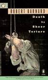 Death by Sheer Torture (Crime, Penguin) by Robert Barnard - 1995-08-08