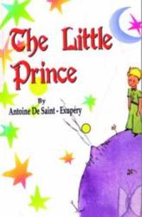 The Little Prince by Antoine de Saint-ExupÃ©ry - 2007-05-02