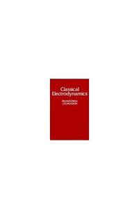 Classical Electrodynamics, 2nd Edition