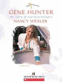 Gene Hunter: The Story of Neuropsychologist Nancy Wexler