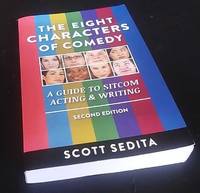 The Eight Characters of Comedy: A Guide to Sitcom Acting & Writing