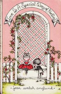 Love is a Special Way of Feeling by Joan Walsh Anglund - Hardcover - Reprint - 1970 - from Adelaide Booksellers (SKU: BIB309068)