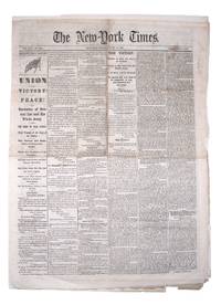 The New-York Times ... April 10, 1865 ... Union Victory! Peace! Surrender of General Lee and His Whole Army