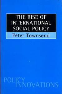 The Rise of International Social Policy