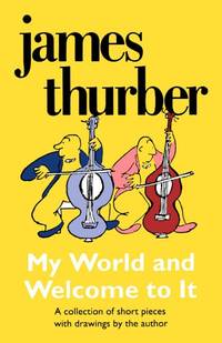 cover of My World-And Welcome to It (Harvest Book)
