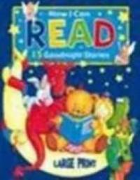 Now I Can Read 15 Goodnight Stories
