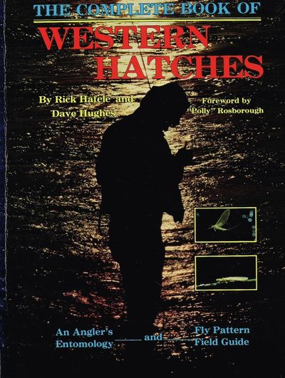 The complete book of western hatches - an anglers…