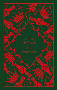 The Nutcracker: E.T.A. Hoffmann (Little Clothbound Classics)
