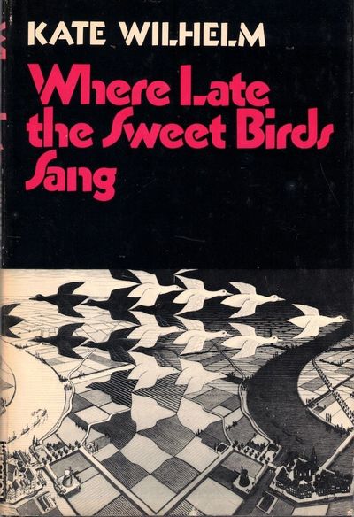 Where Late the Sweet Birds Sang