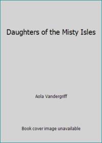 Daughters of the Misty Isles