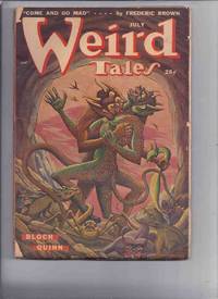 Canadian issue Weird Tales Pulp ( Magazine ) July 1949 ( Come and go Mad; The Masher; from the...