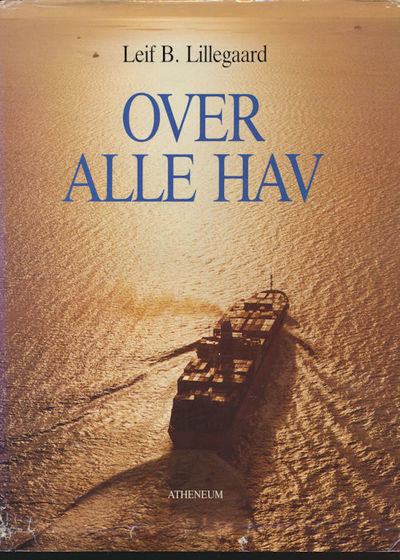 Over alle hav. Wilh. Wilhelmsen Limited A/S 125 år