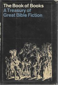 The Book of Books: Old Testament: A Treasury of Great Bible Fiction