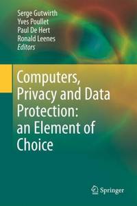 Computers, Privacy and Data Protection: An Element of Choice