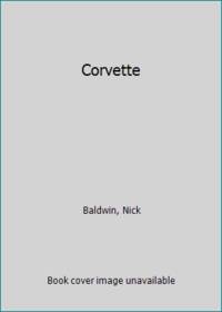 Corvette by Baldwin, Nick - 1985