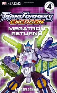Transformers Energon: Megatron Returns (DK Readers: Level 4)