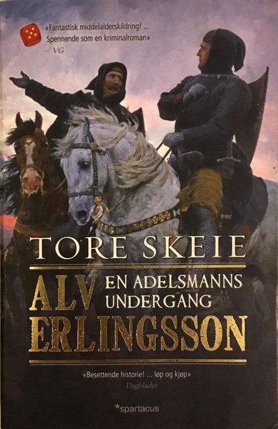 Alv Erlingsson. Fortellingen om en adelsmanns…