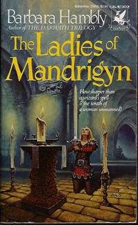 THE LADIES OF MANDRIGYN by Hambly, Barbara - 1984