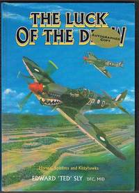 The Luck of the Draw: Horses, Spitfires and Kittyhawks. Autographed
