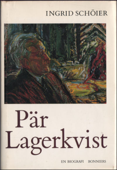 PÄR LAGERKVIST. En biografi.
