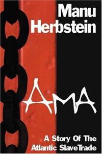 Ama : A Story of the Atlantic Slave Trade