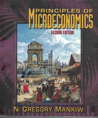 Principles of Microeconomics by N. Gregory. Mankiw - June 6, 2000