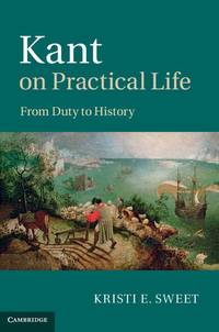 Kant on Practical Life