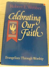 Celebrating our Faith. Evangelism Through Worship.