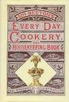 Mrs Beeton's Every Day Cookery by Beeton, Isabella (ed) - 1984