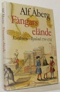 Fångars elände. Karolinerna i Ryssland 1700-1723.