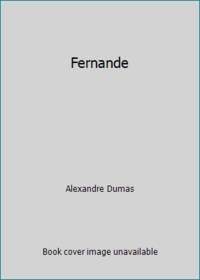 Fernande by Alexandre Dumas - 1988