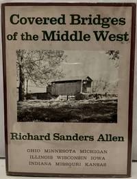 Covered Bridges Of The Middle West