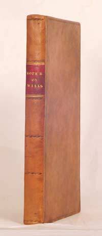A Treatise upon the Law of Legacies by R.S. Donnison Roper - 1800 - from Meyer Boswell Books, Inc. (SKU: 80265)