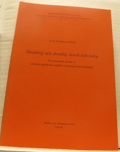 Skrabbig och  skrallig, karsk och katig. En…