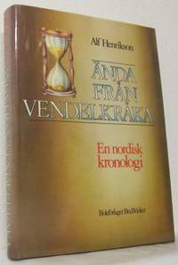 Ända från Vendelkråka. En nordisk kronologi.