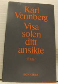 Visa solen ditt ansikte. Dikter.