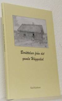 Berättelser från det gamla Häggesled.